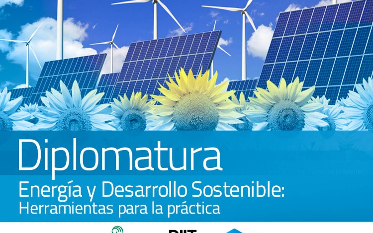 Diplomatura: energía y desarrollo sostenible – herramientas para la práctica